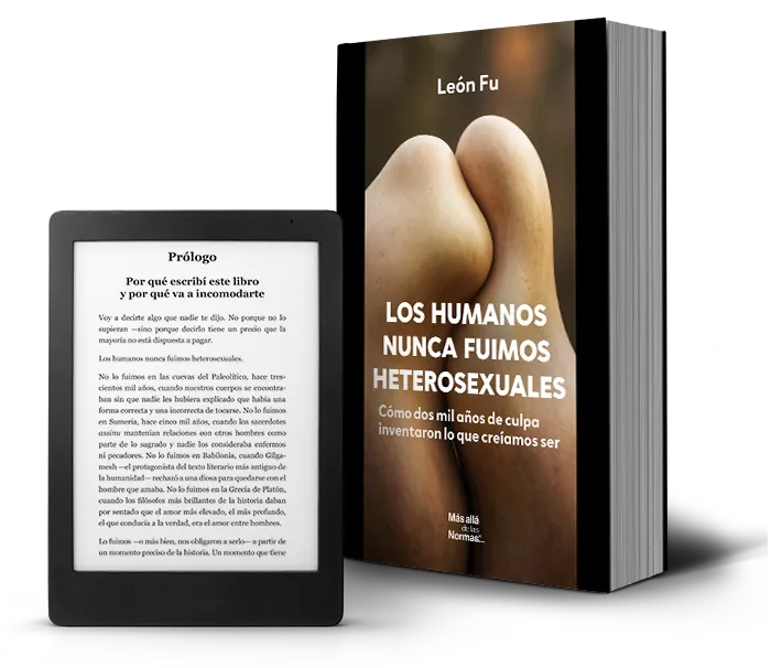 Los humanos nunca fuimos heterosexuales, de León Fu